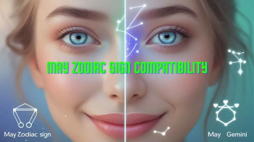 May Zodiac Sign Compatibility