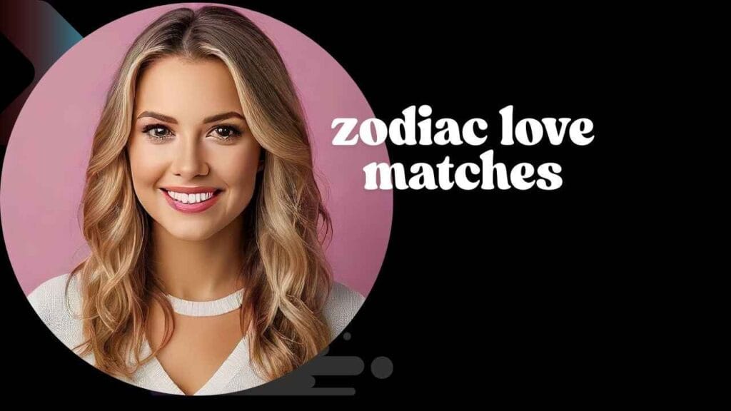 zodiac love matches