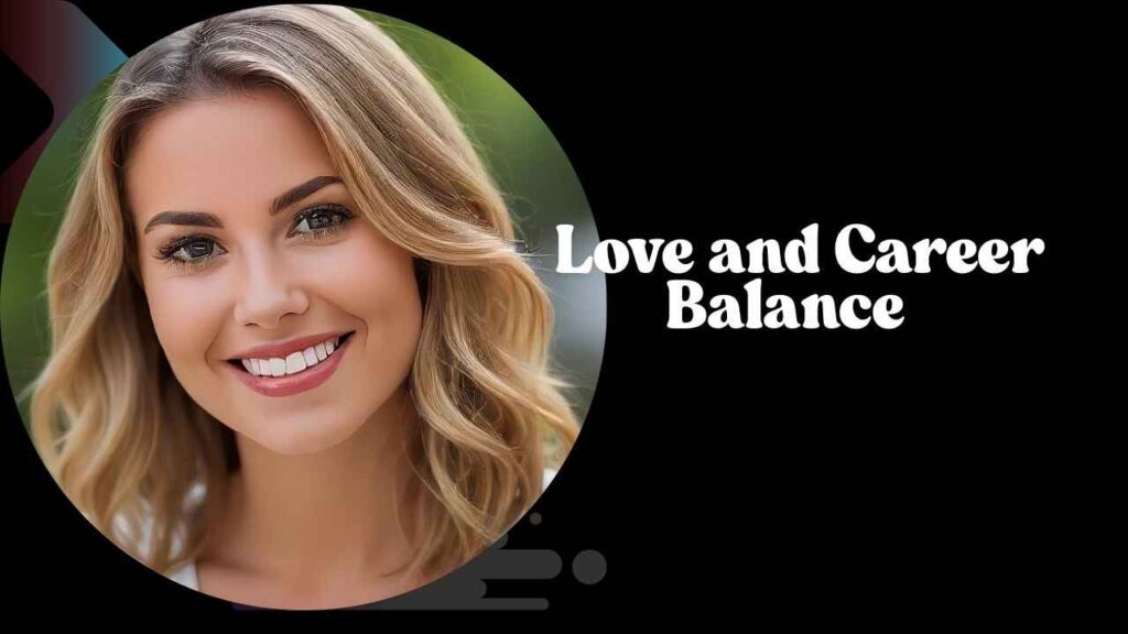 Love and Career Balance