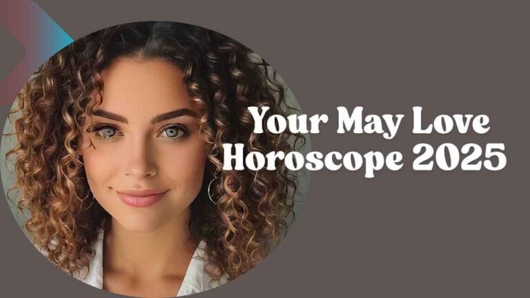 Your May Love Horoscope 2025