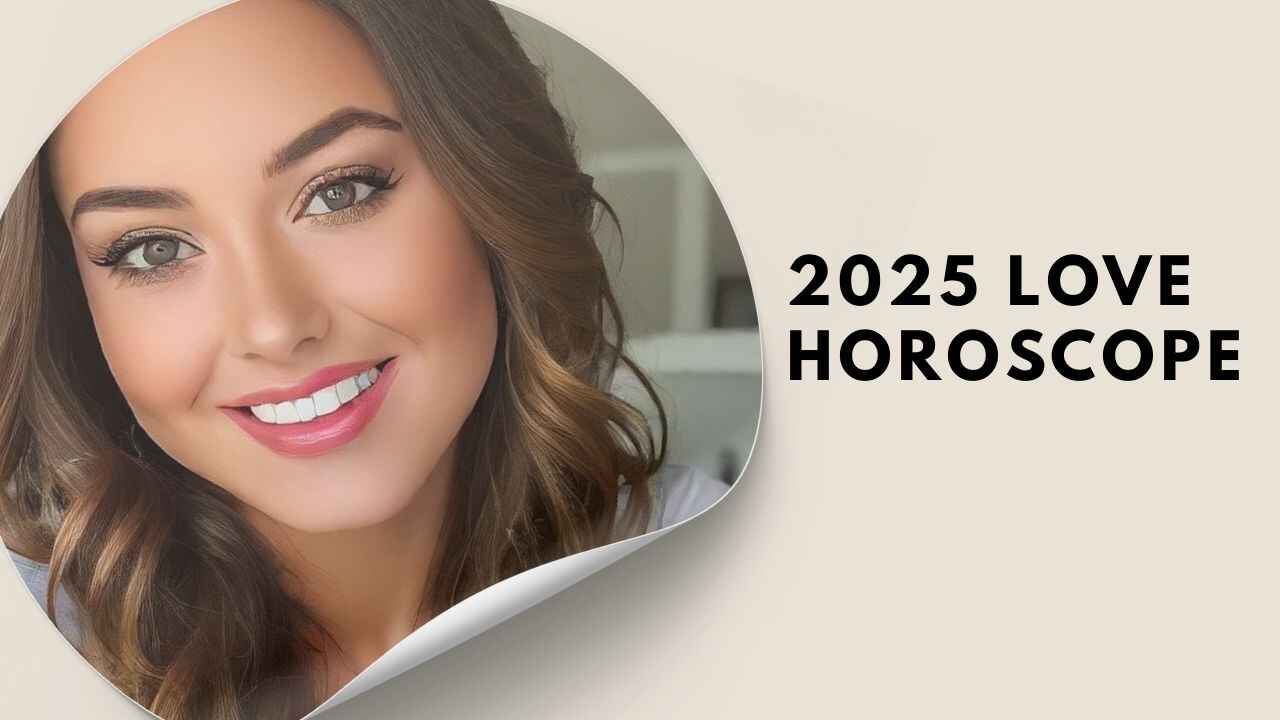 2025 Love Horoscope