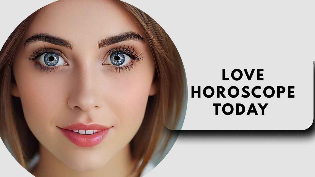 Love Horoscope Today