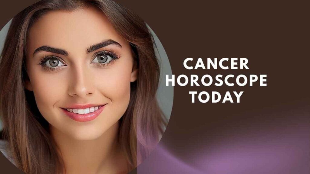 Cancer Horoscope Today
