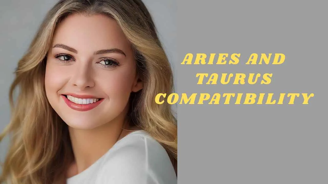 Aries and Taurus Compatibility
